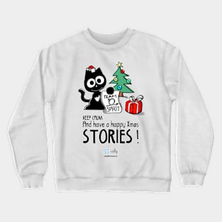 Keep calm and have a happybXmas Stories Crewneck Sweatshirt